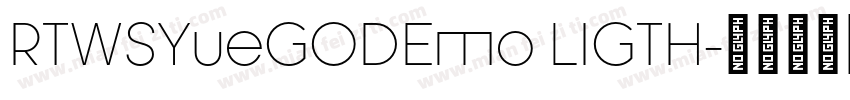 RTWSYueGODEmo LIGTH字体转换